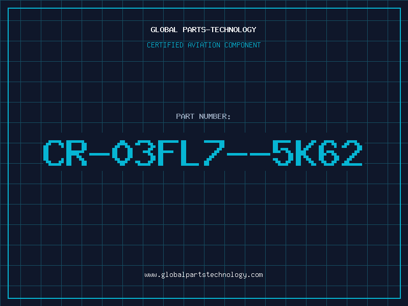 Aviation Part CR-03FL7--5K62