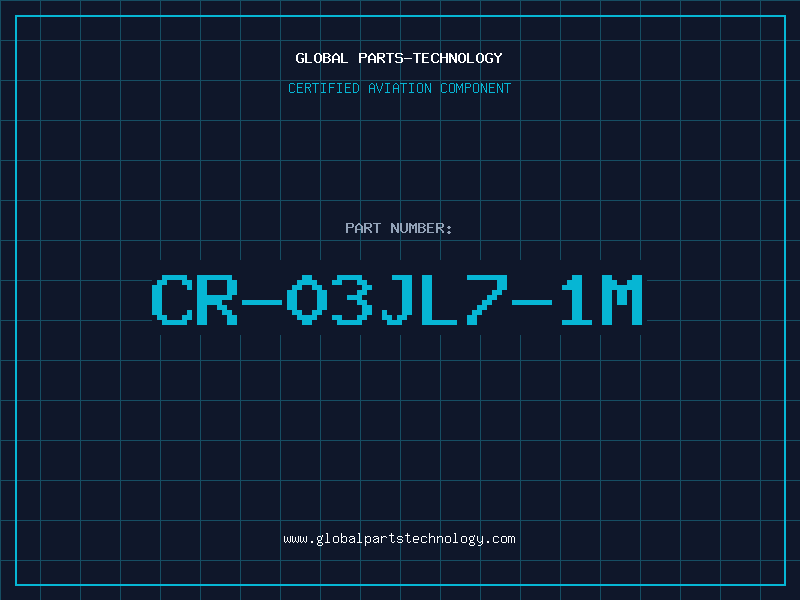Aviation Part CR-03JL7-1M