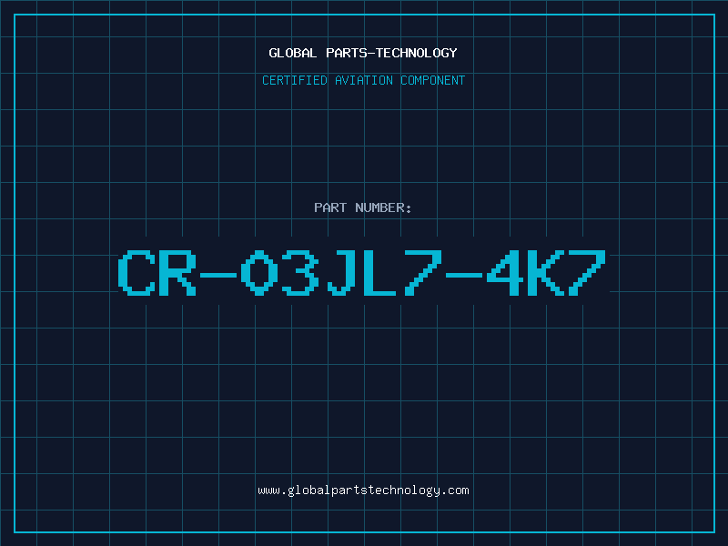Aviation Part CR-03JL7-4K7