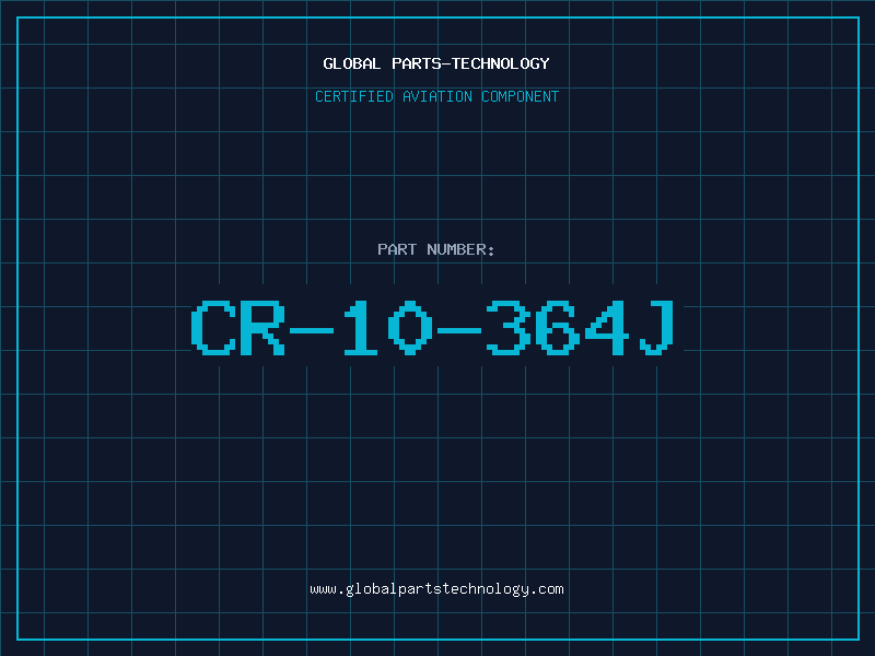 Aviation Part CR-10-364J