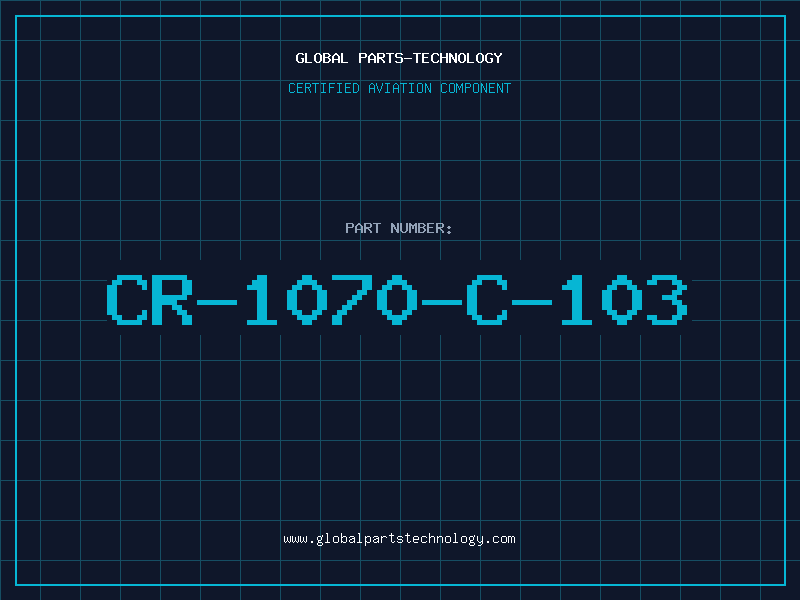 Aviation Part CR-1070-C-103