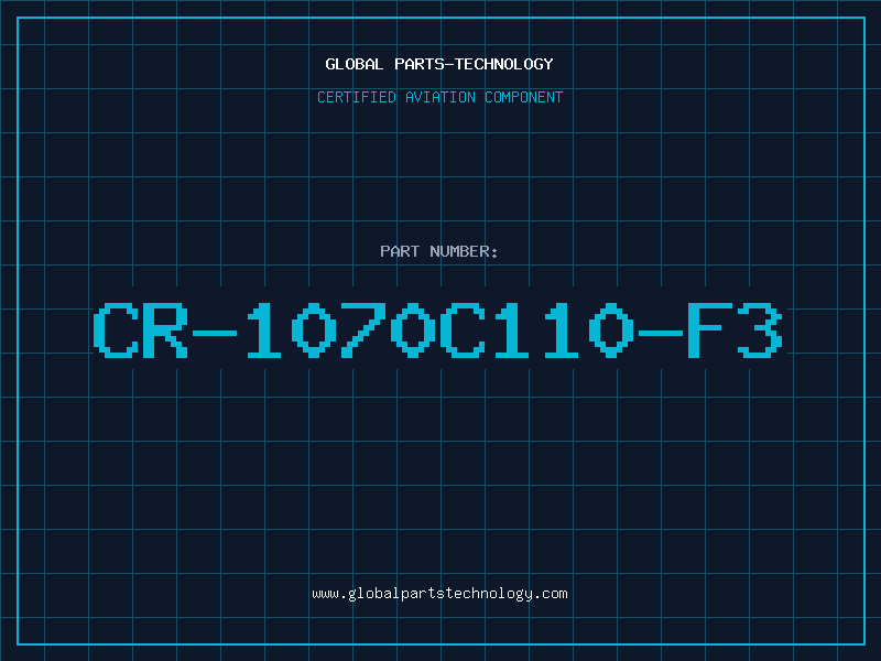 Aviation Part CR-1070C110-F3