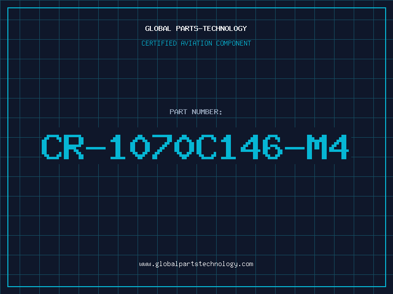 Aviation Part CR-1070C146-M4