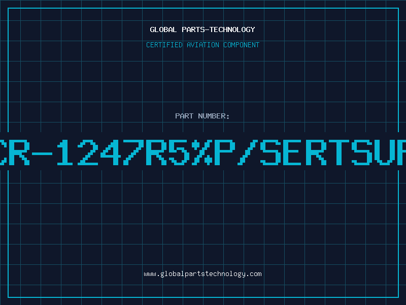 Aviation Part CR-1247R5%P/SERTSUP