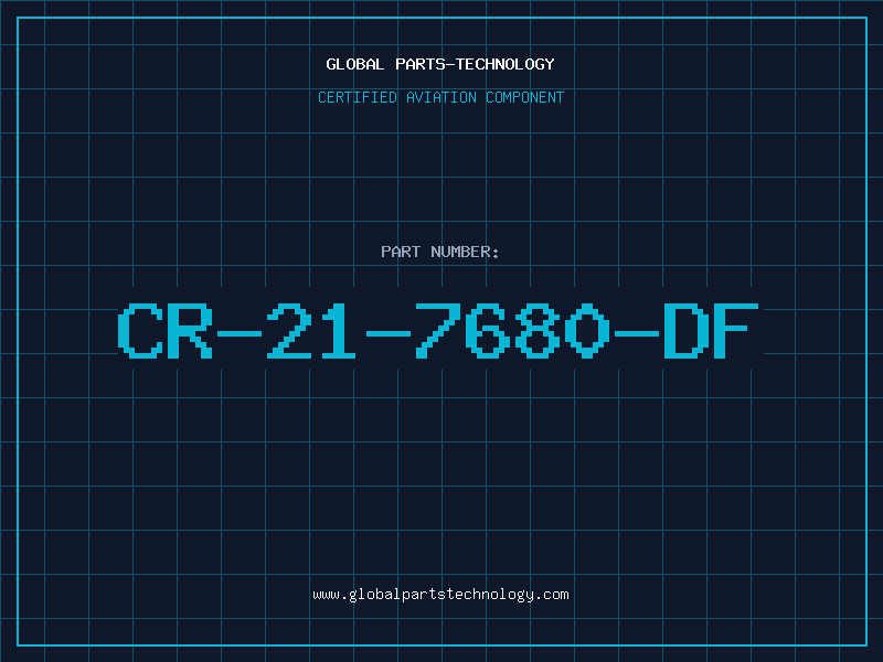 Aviation Part CR-21-7680-DF