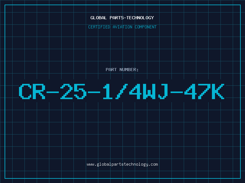 Aviation Part CR-25-1/4WJ-47K