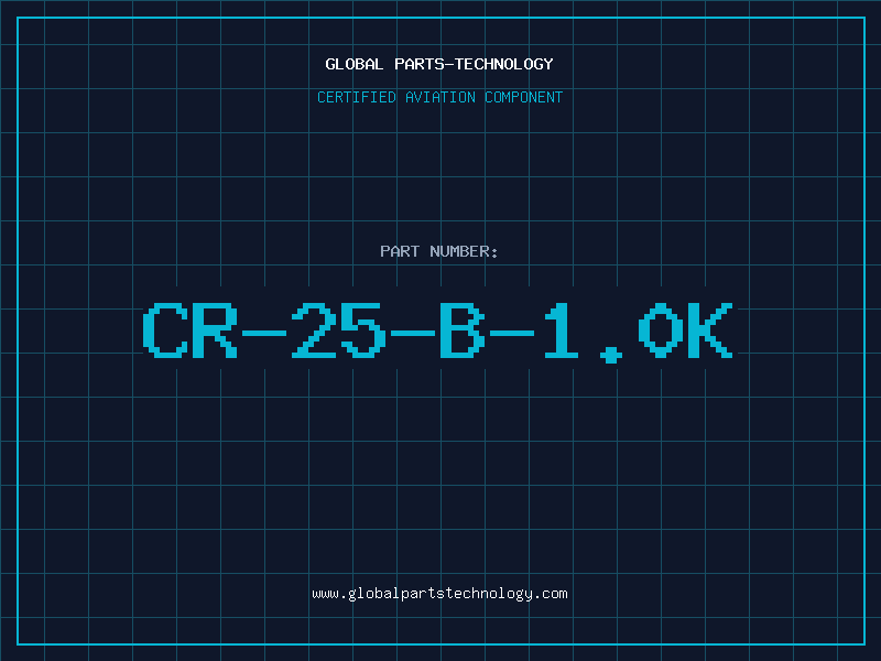 Aviation Part CR-25-B-1.0K