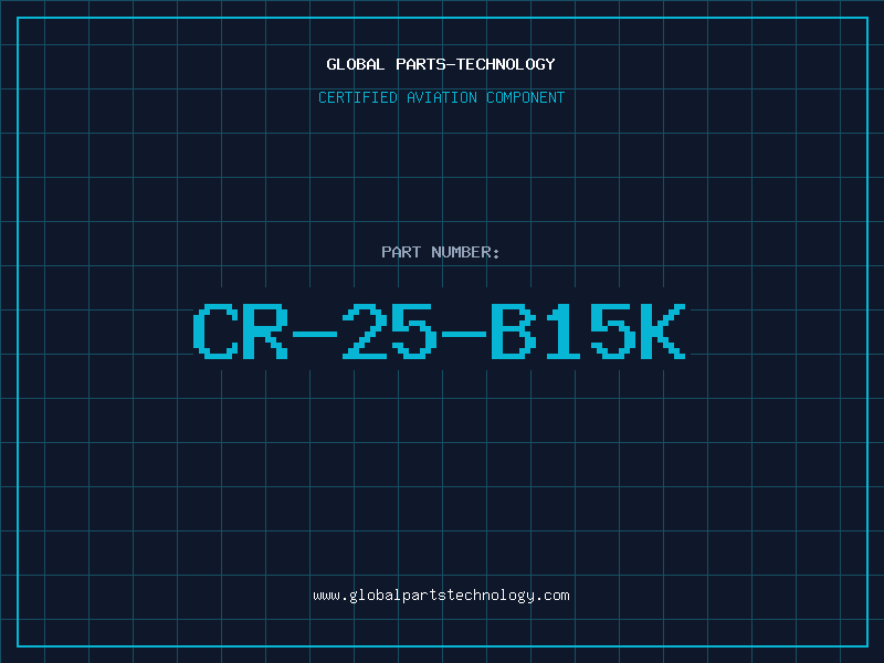 Aviation Part CR-25-B15K