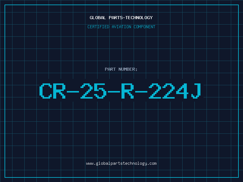 Aviation Part CR-25-R-224J