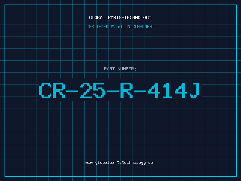 Aviation Part CR-25-R-414J
