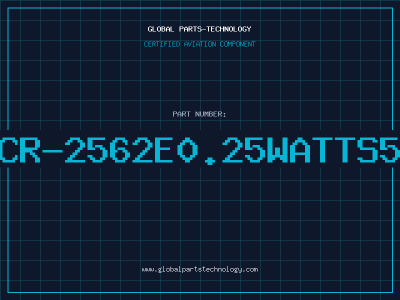 Aviation Part CR-2562E0.25WATTS5