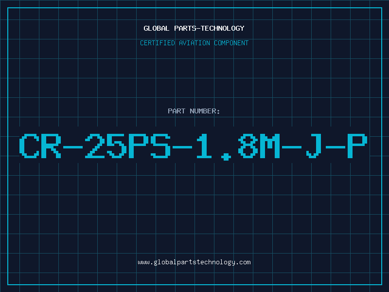 Aviation Part CR-25PS-1.8M-J-P
