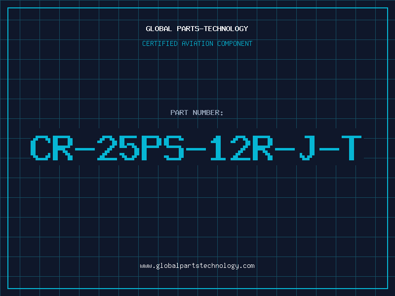 Aviation Part CR-25PS-12R-J-T