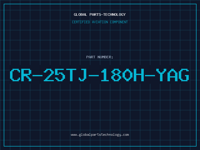 Aviation Part CR-25TJ-180H-YAG