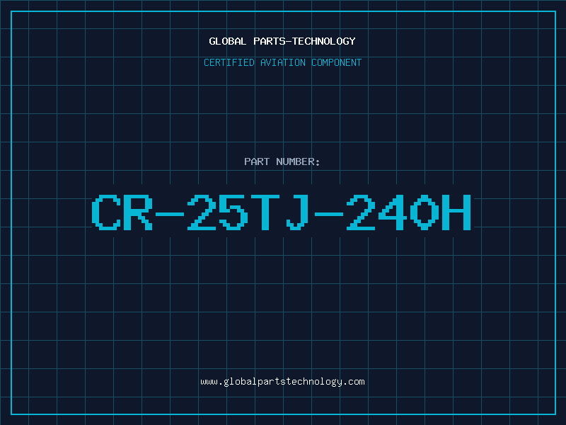 Aviation Part CR-25TJ-240H