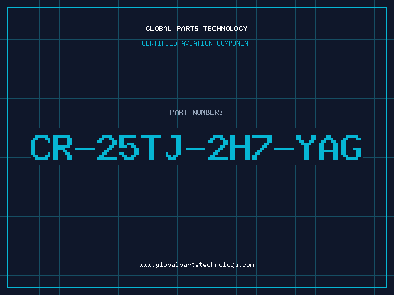 Aviation Part CR-25TJ-2H7-YAG