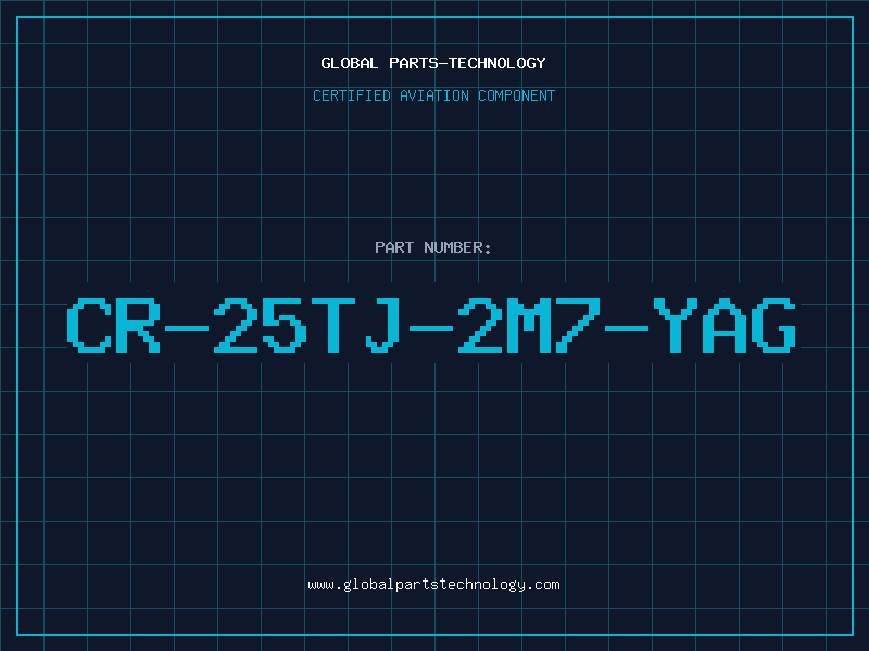 Aviation Part CR-25TJ-2M7-YAG