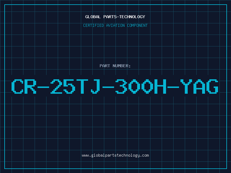 Aviation Part CR-25TJ-300H-YAG