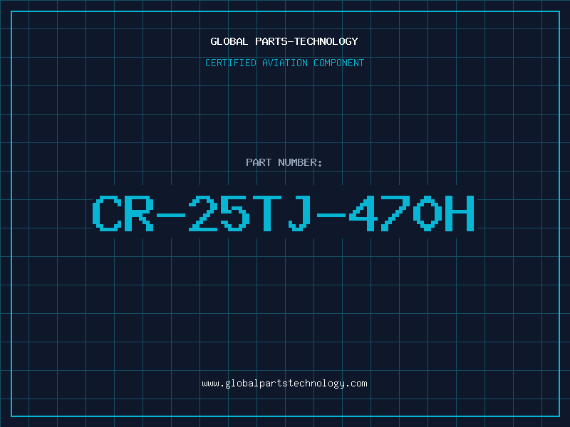 Aviation Part CR-25TJ-470H