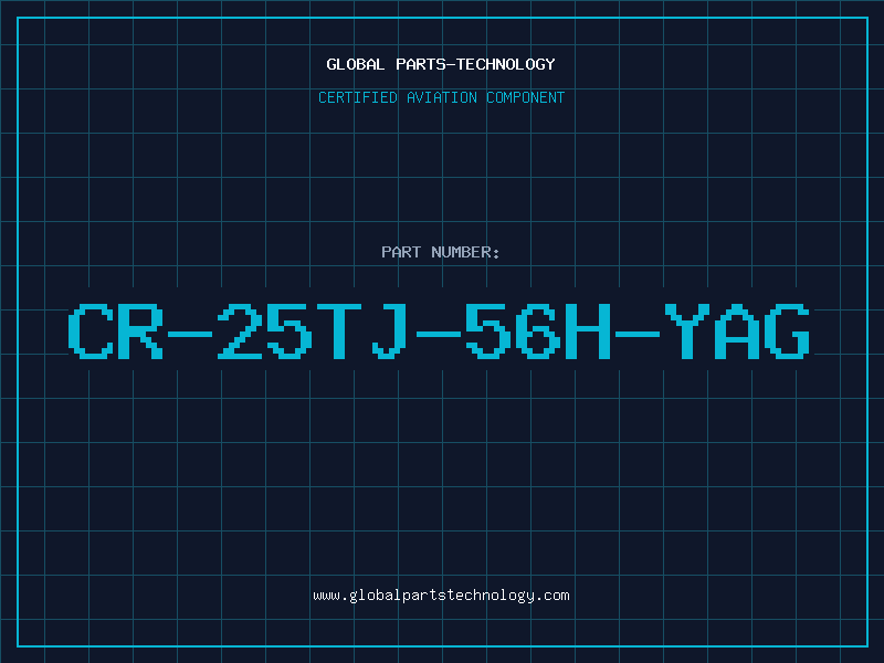 Aviation Part CR-25TJ-56H-YAG