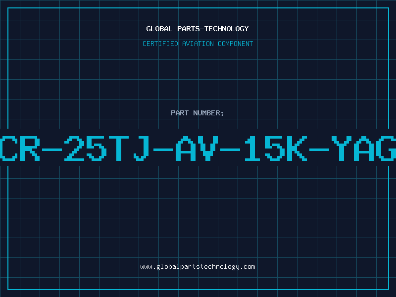 Aviation Part CR-25TJ-AV-15K-YAG