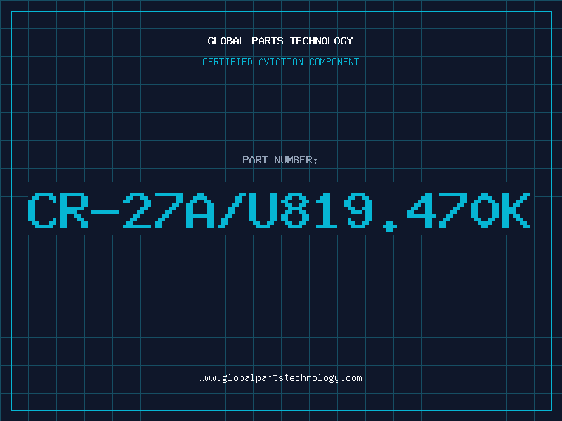 Aviation Part CR-27A/U819.470K