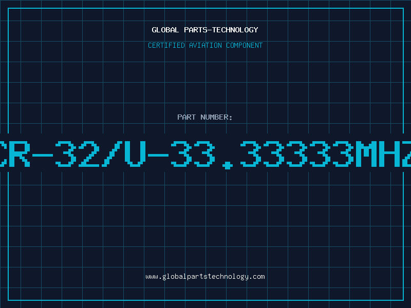Aviation Part CR-32/U-33.33333MHZ