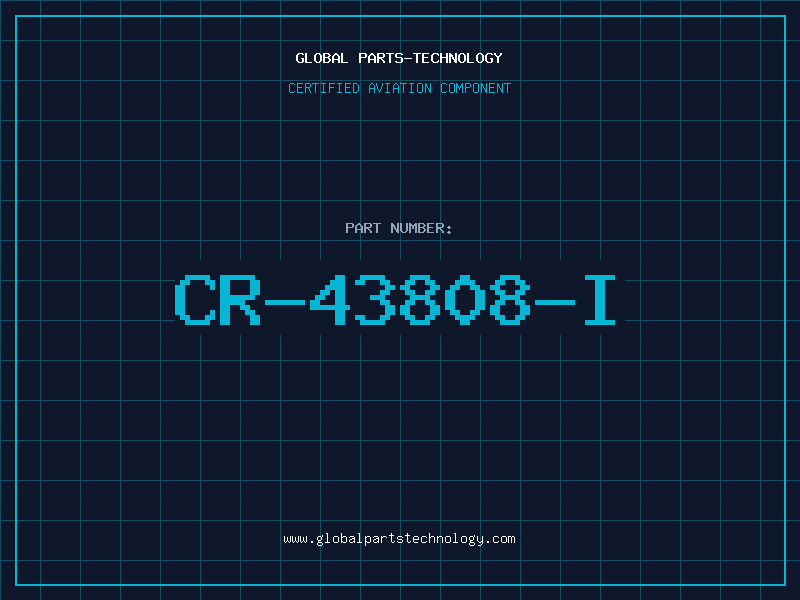 Aviation Part CR-43808-I