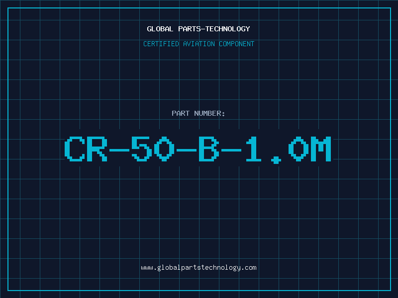 Aviation Part CR-50-B-1.0M
