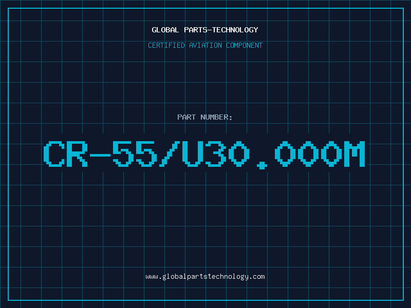 Aviation Part CR-55/U30.000M