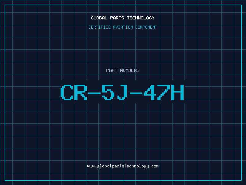 Aviation Part CR-5J-47H