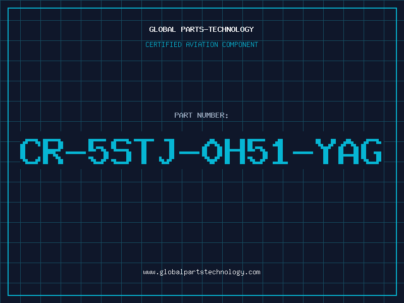 Aviation Part CR-5STJ-0H51-YAG