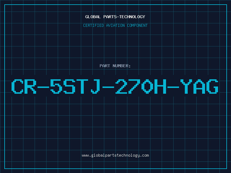 Aviation Part CR-5STJ-270H-YAG