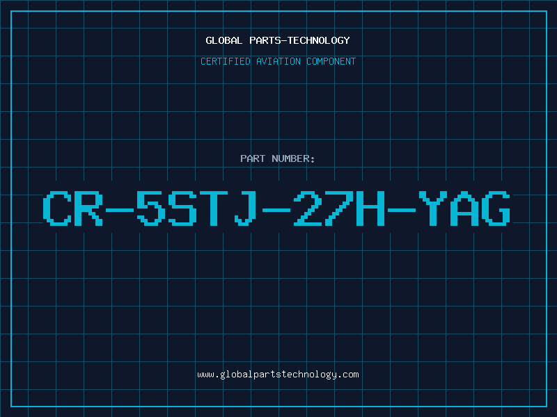 Aviation Part CR-5STJ-27H-YAG