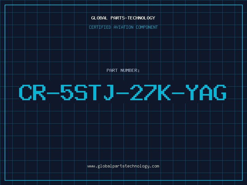 Aviation Part CR-5STJ-27K-YAG