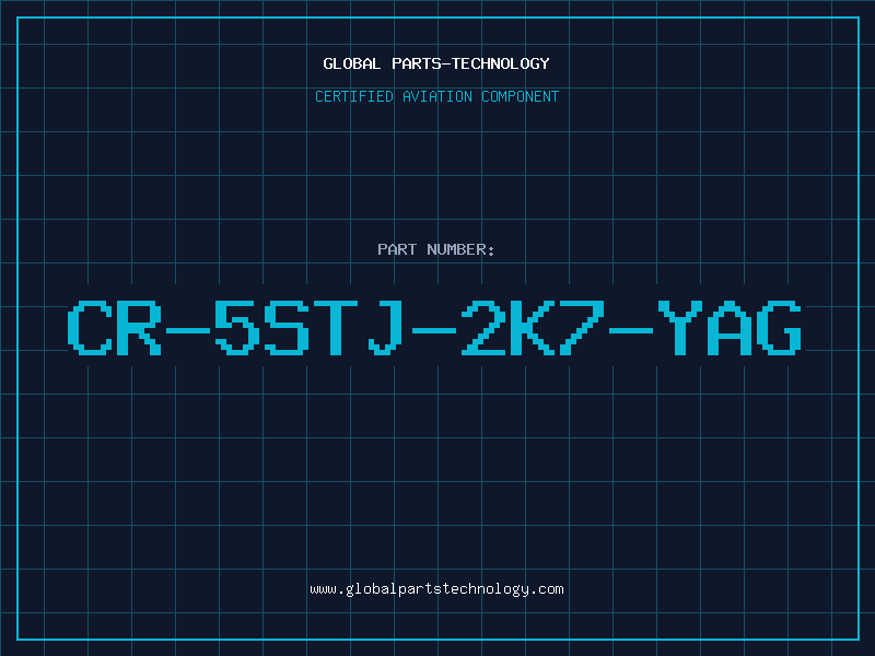 Aviation Part CR-5STJ-2K7-YAG