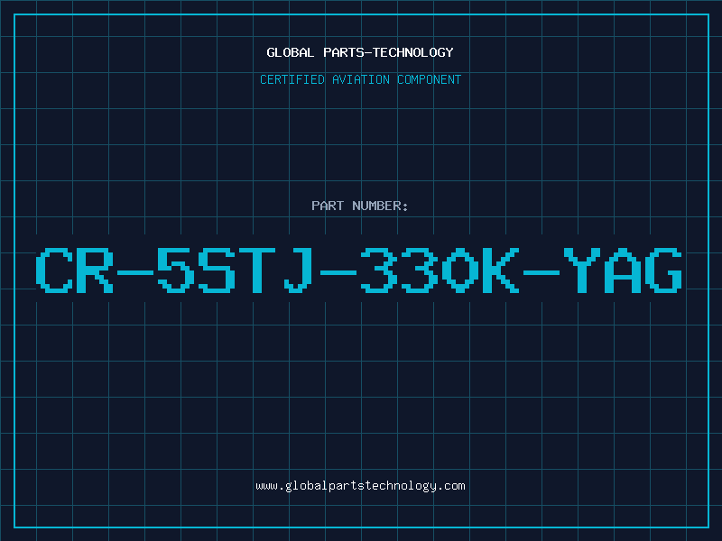 Aviation Part CR-5STJ-330K-YAG