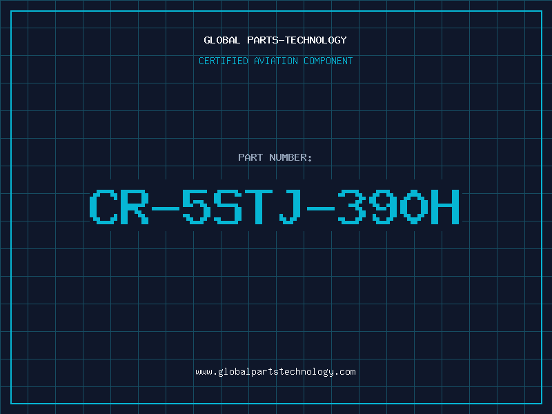 Aviation Part CR-5STJ-390H