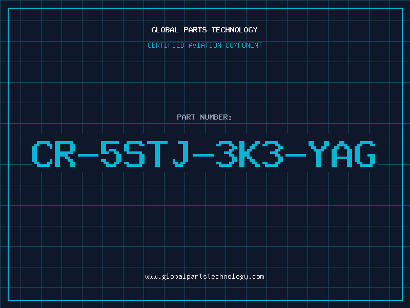 Aviation Part CR-5STJ-3K3-YAG