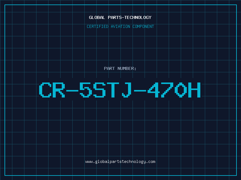 Aviation Part CR-5STJ-470H
