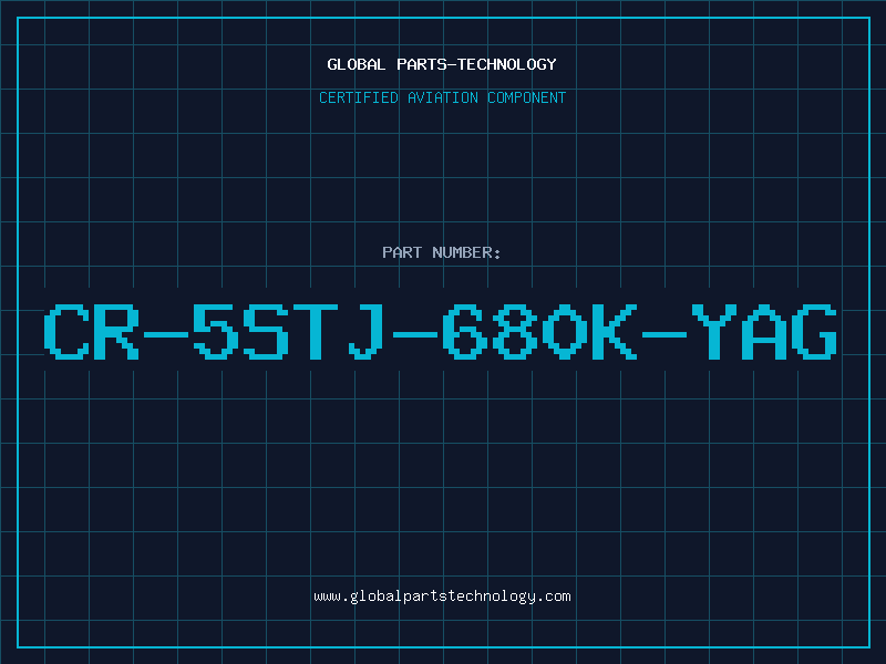 Aviation Part CR-5STJ-680K-YAG