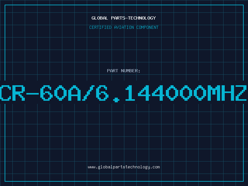 Aviation Part CR-60A/6.144000MHZ