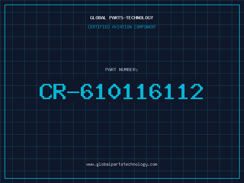 Aviation Part CR-610116112