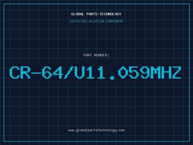 Aviation Part CR-64/U11.059MHZ