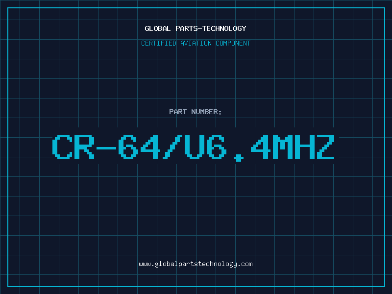 Aviation Part CR-64/U6.4MHZ