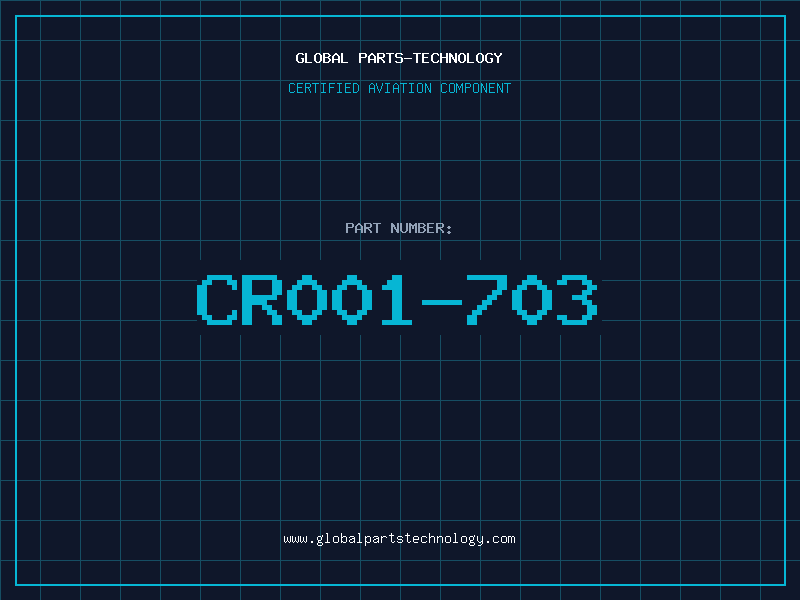 Aviation Part CR001-703