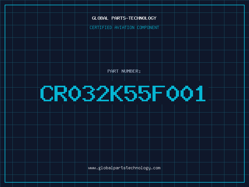 Aviation Part CR032K55F001