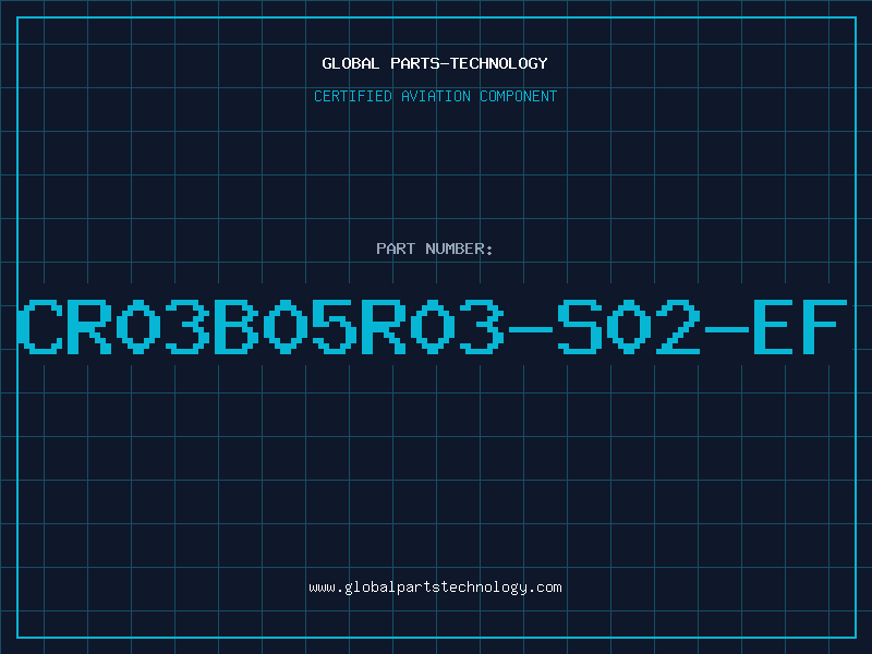 Aviation Part CR03B05R03-S02-EF