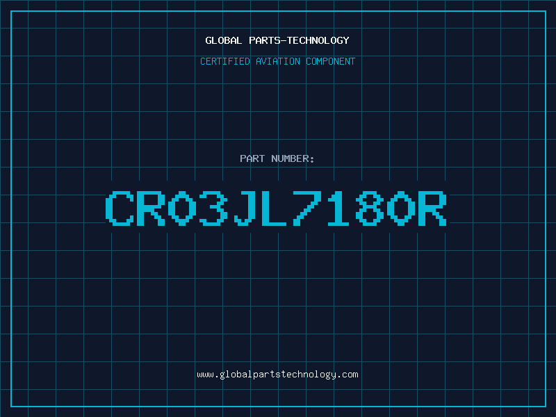 Aviation Part CR03JL7180R