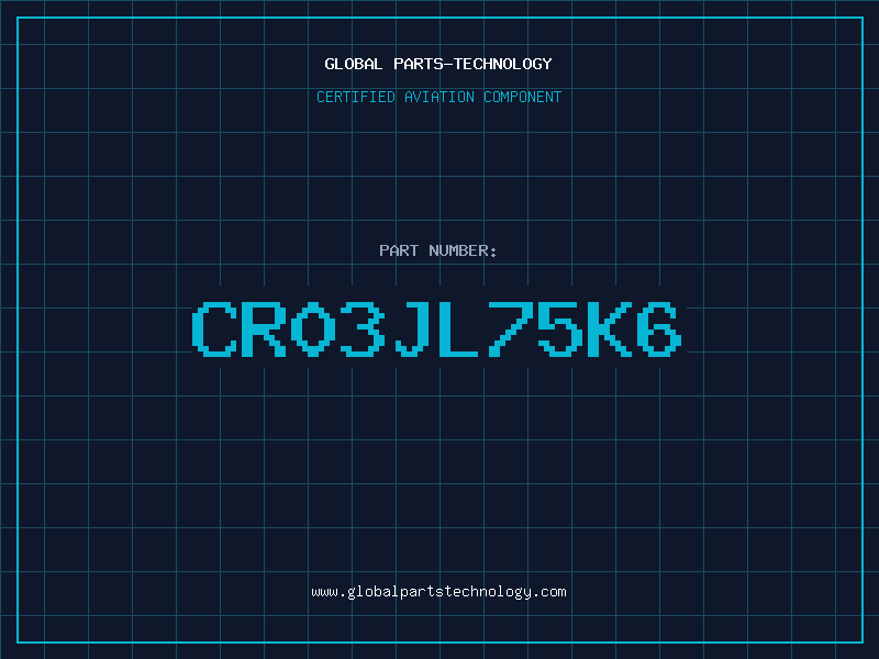 Aviation Part CR03JL75K6